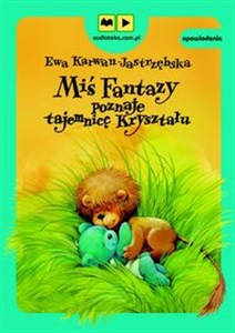 Obrazek Miś Fantazy poznaje tajemnicę Kryształu