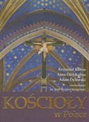 Książka : Kościoły w... - Krzysztof Kobus, Anna Olej-Kobus, Adam Dylewski