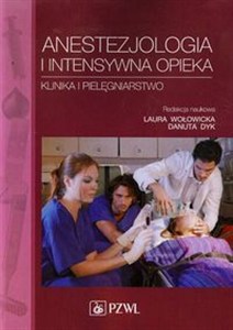 Obrazek Anestezjologia i intensywna opieka Klinika i pielęgniarstwo