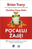 Pocałuj tę... - Brian Tracy, Stein Christina Tracy -  Polish Bookstore 