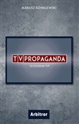 TVPropagan... - Mariusz Kowalewski -  Polish Bookstore 