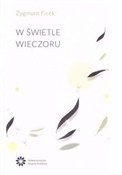 W świetle ... - Zygmunt Ficek - Ksiegarnia w UK