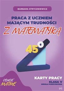 Obrazek Praca z uczniem mającym trudności z matematyką kl5 Karty pracy klasa V