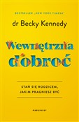 Wewnętrzna... - Becky Kennedy -  Polish Bookstore 