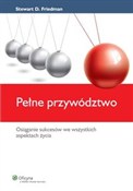 Książka : Pełne przy... - Stewart D. Friedman