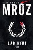 Zobacz : Labirynt - Remigiusz Mróz