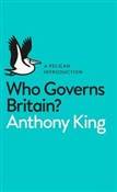 Who Govern... - Anthony King -  books in polish 