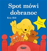 Książka : Spot mówi ... - Eric Hill