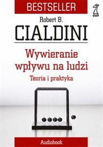 Obrazek Wywieranie wpływu na ludzi Teoria i praktyka. Audiobook