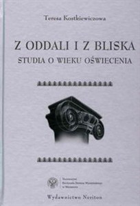 Obrazek Z oddali i z bliska Studia o wieku oświecenia