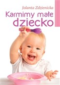 Karmimy ma... - Jolanta Zdzienicka -  foreign books in polish 