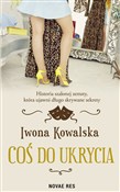 Książka : Coś do ukr... - Iwona Kowalska