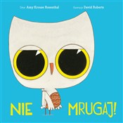 Nie mrugaj... - Amy Krouse Rosenthal, David Roberst -  Polish Bookstore 