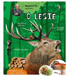 Obrazek Wojciech Gil opowiada o lesie