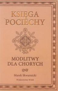 Obrazek Księga pociechy Modlitwy dla chorych