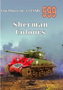 Obrazek Sherman Colours. Tank Power vol. CCLXXIX 599