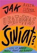 Jak uratow... - Areta Szpura -  foreign books in polish 