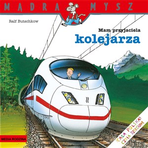 Obrazek Mądra Mysz Mam przyjaciela kolejarza