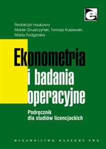 Picture of Ekonometria i badania operacyjne. Podręcznik dla studiów licencjackich