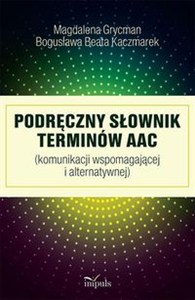 Obrazek Podręczny słownik terminów AAC (komunikacji wspomagającej i alternatywnej)