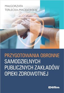 Picture of Przygotowania obronne samodzielnych publicznych zakładów opieki zdrowotnej