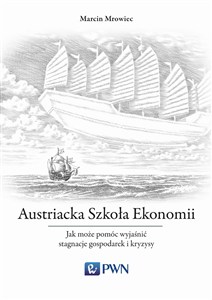 Obrazek Austriacka Szkoła Ekonomii Jak może pomóc wyjaśnić stagnację gospodarki Japonii