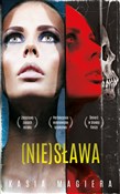 (Nie)sława... - Kasia Magiera -  books from Poland