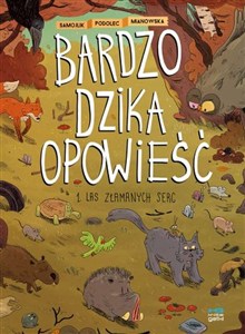 Obrazek Bardzo dzika opowieść 1 Las złamanych serc