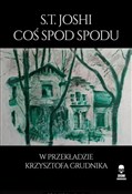 Coś spod s... - S.T. Joshi -  foreign books in polish 