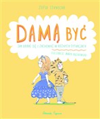 Polska książka : Damą być J... - Zofia Stanecka