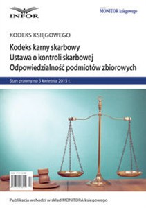 Obrazek Kodeks karny skarbowy   Ustawa o kontroli skarbowej   Odpowiedzialnosc podmiotów zbiorowych Kodeks Księgowego