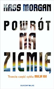 Picture of Powrót na Ziemię Trzecia część cyklu Misja 100