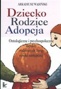 Dziecko ro... - Arkadiusz Wąsiński -  Książka z wysyłką do UK