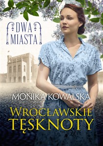 Obrazek Dwa miasta Wrocławskie tęsknoty