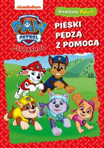 Obrazek Pieski pędzą z pomocą. Kreatywny maluch. Psi Patrol