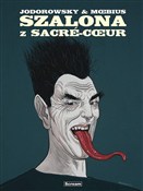 Szalona z ... - & Moebius Jodorowsky -  books from Poland