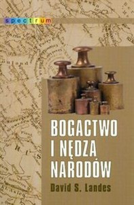Obrazek Bogactwo i nędza narodów Dlaczego jedni są tak bogaci, a inni tak ubodzy