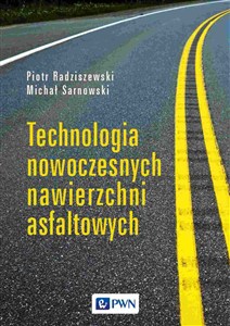 Obrazek Technologia nowoczesnych nawierzchni asfaltowych