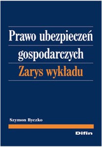 Picture of Prawo ubezpieczeń gospodarczych Zarys wykładu