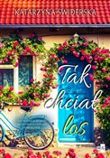 Tak chciał... - Katarzyna Świderska -  books from Poland