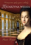 Zobacz : Katarzyna ... - Henri Troyat