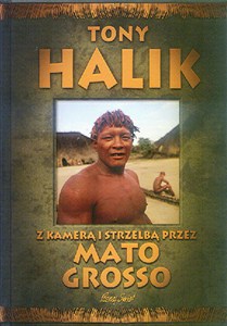 Obrazek Z kamerą i strzelbą przez Mato Grosso