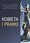 Kobieta i ... - Dagmara Jaroszewska-Choraś, Agnieszka Kilińska-Pękacz, Agnieszka Wedeł-Domaradzka -  books in polish 