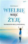 Wielbię wi... - Alain Dumont -  books from Poland