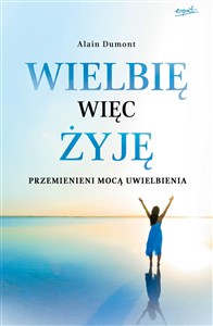 Picture of Wielbię więc żyję Przemienieni mocą uwielbienia