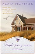 polish book : Bądź przy ... - Agata Przybyłek