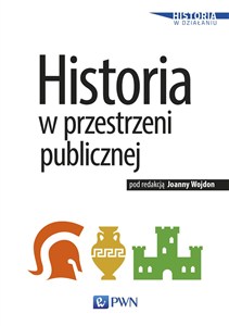 Obrazek Historia w przestrzeni publicznej