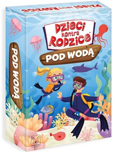 Picture of Dzieci kontra Rodzice. Pod Wodą