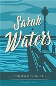 Zobacz : Pod osłoną... - Sarah Waters
