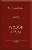 Wybór pism... - Franciszek Salezy Św. -  books in polish 